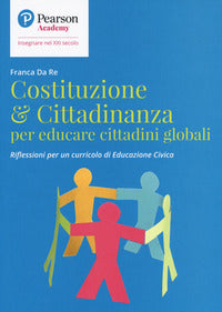 Costituzione e cittadinanza per educare cittadini globali 