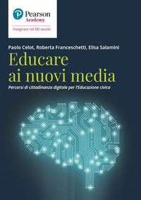 Educare ai nuovi media - percorsi di cittadinanza digitale per l'educazione 