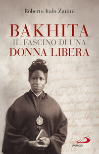 Bakhita - il fascino di una donna libera 