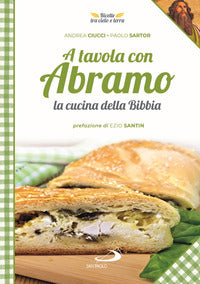 A tavola con abramo - la cucina della bibbia 