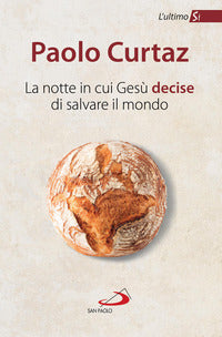 Notte in cui gesu' decise di salvare il mondo 