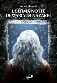 Ultima notte di maria di nazaret 