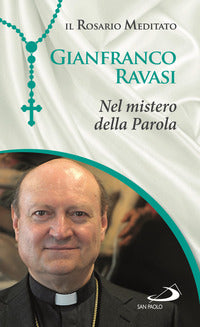 Nel mistero della parola - il rosario meditato 