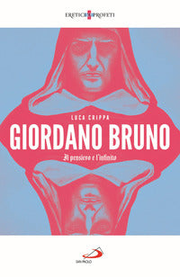 Giordano bruno - il pensiero e l'infinito 