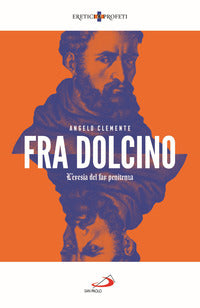 Fra dolcino - l'eresia del far penitenza 
