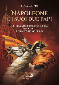 Napoleone e i suoi due papi 