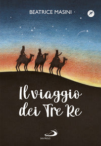 Viaggio dei tre re - aspettando natale 