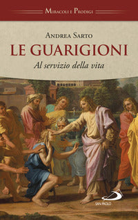 Guarigioni - al servizio della vita 