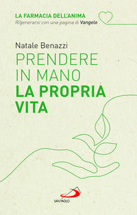 Prendere in mano la propria vita 
