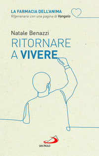 Ritornare a vivere 