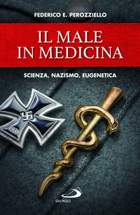 Male in medicina - scienza nazismo eugenetica 