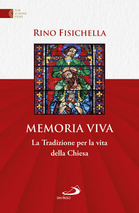 Memoria viva - la tradizione per la vita della chiesa 