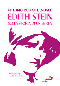Edith stein - sulla storia di un'ebrea 