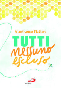 Tutti nessuno escluso 