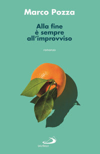 Alla fine e' sempre all'improvviso 