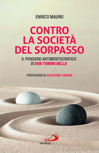 Contro la societa' del sorpasso - il pensiero antimeritocratico di don tonino bello 