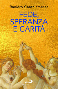 Fede speranza e carita' - le tre grazie del cristianesimo 