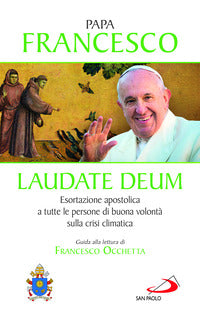 Laudate deum - esortazione apostolica a tutte le persone di buona volonta' sulla crisi climatica 
