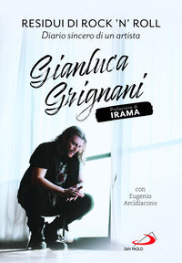Residui di rock'n'roll diario sincero di un artista 