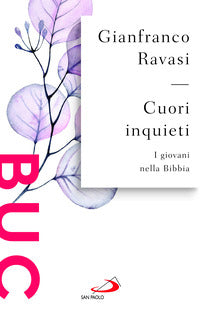 Cuori inquieti - i giovani nella bibbia 