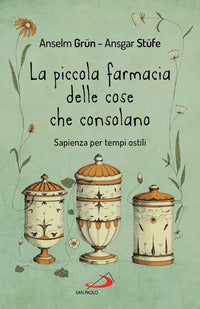 Piccola farmacia delle cose che consolano 