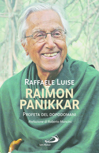Raimon panikkar - profeta del dopodomani 