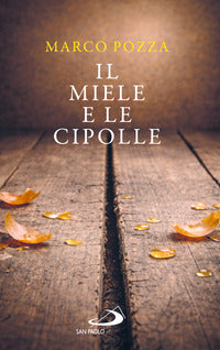 Miele e le cipolle 