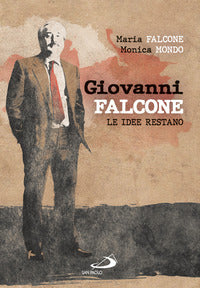 Giovanni falcone - le idee restano 