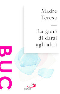 Gioia di darsi agli altri 