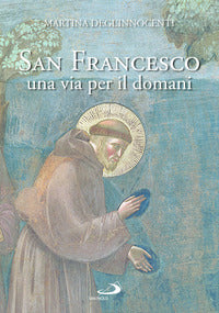 San francesco una via per il domani 