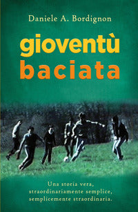 Gioventu' baciata 