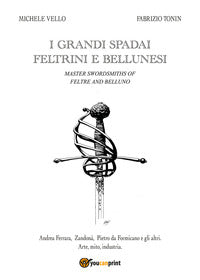 Grandi spadai feltrini e bellunesi 