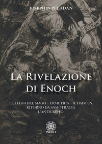 Rivelazione di enoch - le leggi del mago ermetica il daimo ritorno da samotracia l'anticristo 