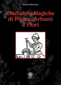 Tradizioni magiche di piante arbusti e fiori 