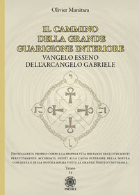 Cammino della grande guarigione interiore - vangelo esseno dell'arcangelo gabriele 