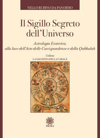 Sigillo segreto dell'universo - astrologia esoterica alla luce dell'arte delle corrispondenze 
