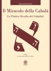 Miracolo della cabala - la pratica occulta dei cabalisti 