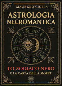 Astrologia necromantica - lo zodiaco nero e la carta della morte 