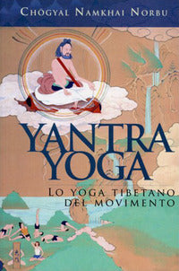Yantra yoga - lo yoga tibetano del movimento 