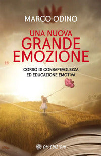Nuova grande emozione - corso di consapevolezza ed educazione emotiva 