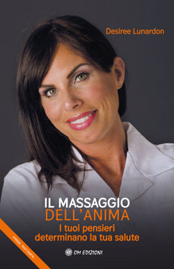 Massaggio dell'anima - i tuoi pensieri determinano la tua salute 