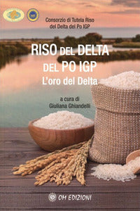 Riso del delta del po igp - l'oro del delta 