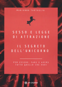 Sesso e legge di attrazione - il segreto dell'unicorno 