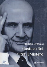 Gustavo rol oltre il mistero 