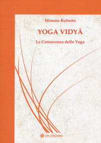 Yoga vidya - la conoscenza dello yoga 