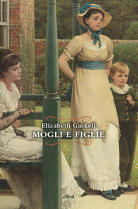 Mogli e figlie - una storia di tutti i giorni 