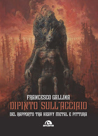 Dipinto sull'acciaio del rapporto tra heavy metal e pittura 