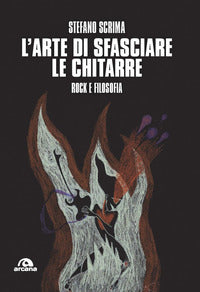 Arte di sfasciare le chitarre 