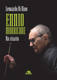 Ennio morricone - un ritratto 