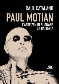 Paul motian l'arte zen di suonare la batteria 